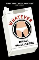 Couverture du livre « Whatever » de Michel Houellebecq aux éditions Profil Digital