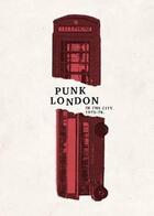 Couverture du livre « Punk london (booklet w/ folded map) » de Gorman Paul aux éditions Herb Lester