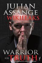 Couverture du livre « Julian Assange WikiLeaks ; warrior for truth » de Valerie Guichaoua aux éditions Cogito Media