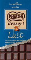 Couverture du livre « Nestlé Dessert ; chocolat au lait ; les meilleures recettes » de  aux éditions Hachette Pratique