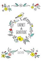 Couverture du livre « Le carnet de gratitude » de Valerie Leblanc et Aurore Widmer aux éditions Hachette Pratique
