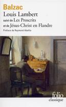 Couverture du livre « Louis Lambert ; les proscrits ; Jésus-Christ en Flandre » de Honoré De Balzac aux éditions Folio