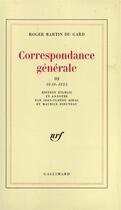 Couverture du livre « Correspondance générale (Tome 3-1919-1925) » de Roger Martin Du Gard aux éditions Gallimard