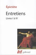 Couverture du livre « Entretiens » de Epictete aux éditions Gallimard