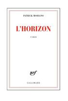 Couverture du livre « L'horizon » de Patrick Modiano aux éditions Gallimard