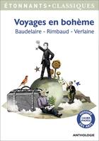 Couverture du livre « Voyages en bohème » de Charles Baudelaire et Paul Verlaine et Arthur Rimbaud aux éditions Flammarion