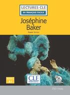 Couverture du livre « Lecture Joséphine Baker niveau A1 » de Fanny Vittet aux éditions Cle International