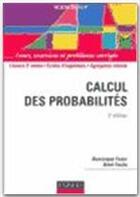 Couverture du livre « Calcul des probabilités ; cours, exercices et problèmes corrigés (2e édition) » de Dominique Foata et Aime Fuchs et Jacques Franchi aux éditions Dunod