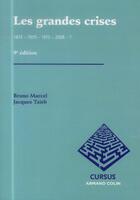 Couverture du livre « Les grandes crises ; 1873-1929-1973-2008 ? (9e édition) » de Bruno Marcel et Jacques Taieb aux éditions Armand Colin