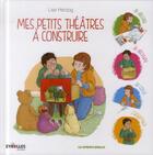 Couverture du livre « Mes petits théâtres à construire » de Bruno Herzog aux éditions Eyrolles