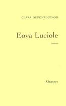 Couverture du livre « Eova Luciole » de Clara Dupont-Monod aux éditions Grasset Et Fasquelle