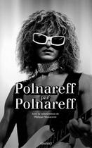 Couverture du livre « Polnareff par polnareff » de Michel Polnareff aux éditions Grasset Et Fasquelle