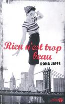Couverture du livre « Rien n'est trop beau » de Rona Jaffe aux éditions Presses De La Cite