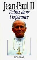 Couverture du livre « Entrez dans l'esperance » de Jean-Paul Ii aux éditions Mame