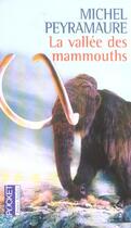 Couverture du livre « La vallee des mammouths » de Michel Peyramaure aux éditions Pocket Jeunesse