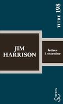 Couverture du livre « Lettres à Essenine » de Jim Harrison aux éditions Christian Bourgois