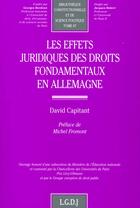 Couverture du livre « Les effets juridiques des droits fondamentaux en allemagne - vol87 » de Capitant D. aux éditions Lgdj