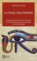 Couverture du livre « La Franc-Maçonnerie » de Jack Chaboud aux éditions J'ai Lu