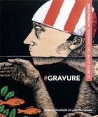Couverture du livre « Gravure ; le petit livre des grandes inspirations » de Frances Stanfield et Lucy Mcgeown aux éditions Pyramyd