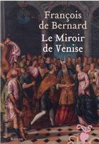 Couverture du livre « Le miroir de Venise » de Francois De Bernard aux éditions Heloise D'ormesson
