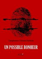 Couverture du livre « Un possible bonheur » de Gueghemes-Clement Parakian aux éditions Persee