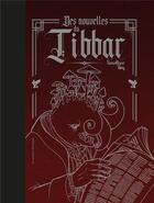 Couverture du livre « Des nouvelles du Tibbar » de Patrick Larme et Timothee Rey aux éditions Moutons Electriques