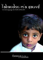 Couverture du livre « L'abandon m'a sauvé » de Delhi Singah aux éditions Melibee