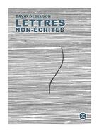 Couverture du livre « Lettres non-écrites » de David Geselson aux éditions Le Tripode