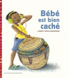 Couverture du livre « Bébé est bien caché » de Atinuke et Angela Brooksbank aux éditions Editions Des Elephants