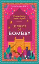 Couverture du livre « Le prince de Bombay » de Sujata Massey aux éditions Charleston