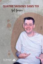 Couverture du livre « Quatre saisons sans toi » de Gence Gil aux éditions Saint Honore Editions