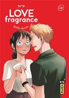 Couverture du livre « Love fragrance Tome 9 » de Kintetsu Yamada aux éditions Kana
