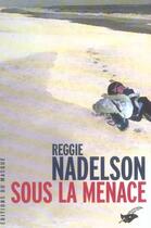 Couverture du livre « SOUS LA MENACE » de Reggie Nadelson aux éditions Editions Du Masque