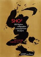 Couverture du livre « Sho t.2 ; 100 maîtres calligraphes contemporains du Japon » de  aux éditions Hermann