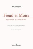 Couverture du livre « Freud et Moïse ; psychanalyse, loi juive et pouvoir » de Raphael Drai aux éditions Hermann