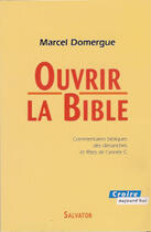 Couverture du livre « Ouvrir la Bible : année C » de Marcel Domergue aux éditions Salvator