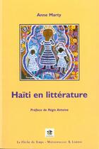 Couverture du livre « Haiti En Litterature » de Marty A aux éditions Maisonneuve Larose