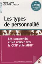 Couverture du livre « Les types de personnalité » de Genevieve Cailloux et Cauvin Pierre aux éditions Esf