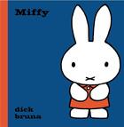 Couverture du livre « Miffy » de Dick Bruna aux éditions La Martiniere Jeunesse