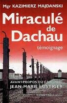 Couverture du livre « Miraculé de Dachau : Témoignage » de Kazimierz Majdanski aux éditions Tequi