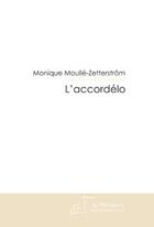 Couverture du livre « L'accordélo » de Moulle-Zetterstrom-M aux éditions Editions Le Manuscrit