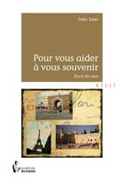 Couverture du livre « Pour vous aider a vous souvenir » de Jules Issac aux éditions Societe Des Ecrivains