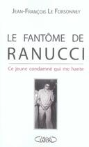 Couverture du livre « Le fantôme de ranucci ; ce jeune condamné qu me hante » de Le Forsonney J-F. aux éditions Michel Lafon