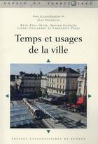 Couverture du livre « Temps et usages de la ville » de Jean Soumagne aux éditions Pu De Rennes