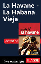 Couverture du livre « La Havane ; La Habana Vieja » de  aux éditions Ulysse