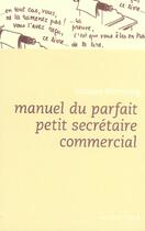 Couverture du livre « Manuel du parfait petit secrétaire commercial » de Jacques Sternberg aux éditions Espace Nord