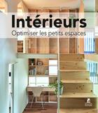 Couverture du livre « Intérieurs ; optimiser les petits espaces » de  aux éditions Place Des Victoires