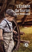 Couverture du livre « L'enfant du buron » de Louis Mercadie aux éditions De Boree