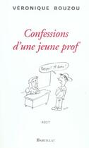 Couverture du livre « Confessions d'une jeune prof » de Veronique Bouzou aux éditions Bartillat