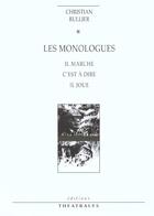 Couverture du livre « Les monologues » de Christian Rullier aux éditions Theatrales